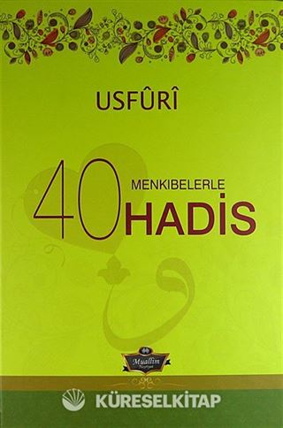 Usfuri Menkıbelerle 40 Hadis (Ciltli)