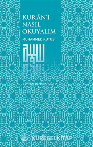 Kur'an'ı Nasıl Okuyalım