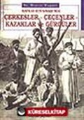 Kafkas Rus Savaşı'nda Çerkesler-Çeçenler-Kazaklar ve Gürcüler