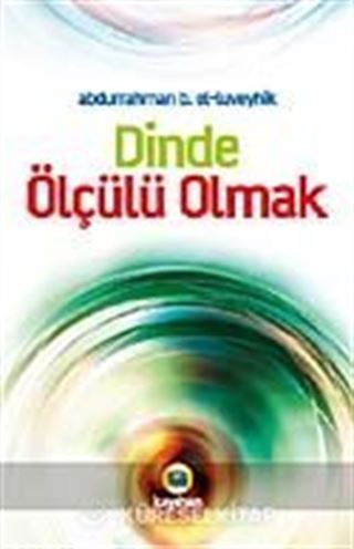 Dinde Ölçülü Olmak