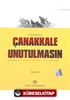 Çanakkale Unutulmasın
