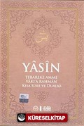 Yasin -Küçük Boy (Tebareke-Amme-Vakıa-Rahman Kısa Sure ve Dualar)