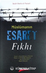 Müslümanın Esaret Fıkhı