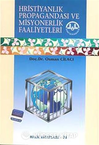 Hristiyanlık Propagandası ve Misyonerlik Faaliyetleri