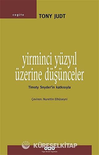 Yirminci Yüzyıl Üzerine Düşünceler