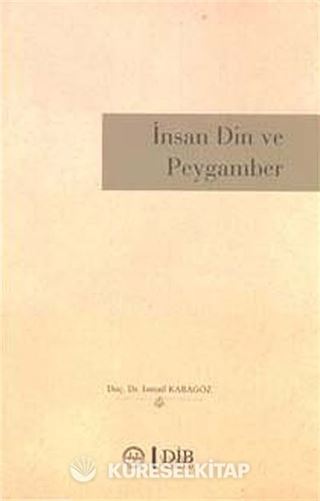 İnsan Din ve Peygamber