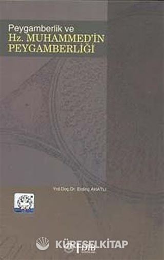 Peygamberlik ve Hz. Muhammed'in Peygamberliği