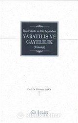 İlim Felsefe ve Din Açısından Yaratılış ve Gayelilik