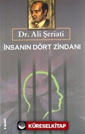 İnsanın Dört Zindanı