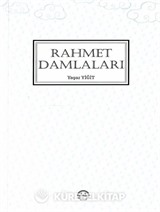 En Güzel Örnekten Rahmet Damlaları