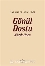Gönül Dostu Nazik Hoca