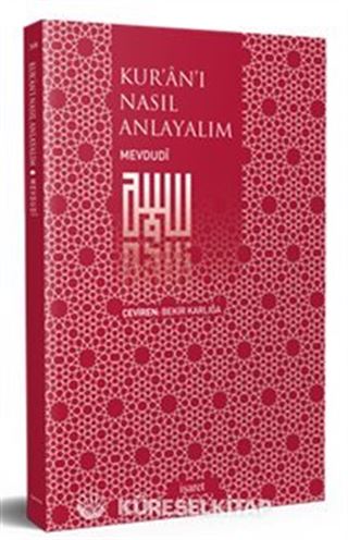 Kur'an'ı Nasıl Anlayalım