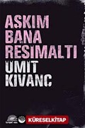 Aşkım Bana Resimaltı