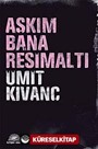 Aşkım Bana Resimaltı