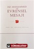 Hz. Muhammed ve Evrensel Mesajı