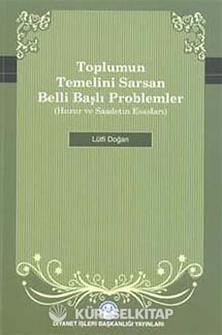 Toplumun Temelini Sarsan Belli Başlı Problemler
