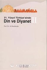 21. Yüzyıl Türkiye'sinde Din ve Diyanet (2 Kitap)