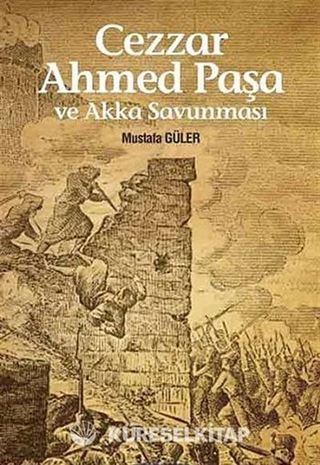 Cezzar Ahmed Paşa ve Akka Savunması