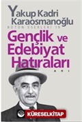 Gençlik ve Edebiyat Hatıraları Bütün Eserleri 19