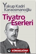 Tiyatro Eserleri Bütün Eserleri 14