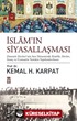 İslam'ın Siyasallaşması (Ciltli)