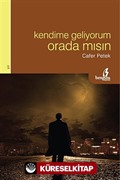 Kendime Geliyorum Orada mısın