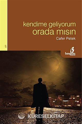 Kendime Geliyorum Orada mısın