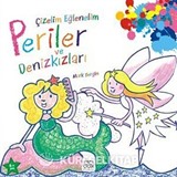 Çizelim Eğlenelim - Periler ve Denizkızları