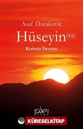 Hüseyin (ra) - Kerbela Destanı