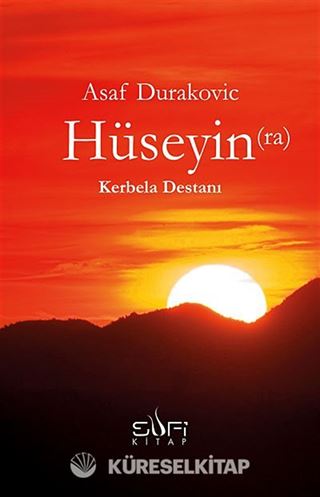 Hüseyin (ra) - Kerbela Destanı