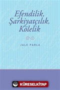 Efendilik, Şarkiyatçılık, Kölelik