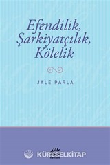 Efendilik, Şarkiyatçılık, Kölelik