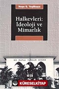 Halkevleri : İdeoloji ve Mimarlık