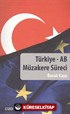 Türkiye - AB Müzakere Süreci