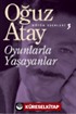 Oyunlarla Yaşayanlar / Bütün Eserleri 3