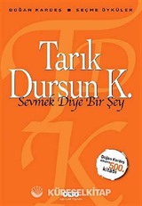 Sevmek Diye Bir Şey / Seçme Öyküler