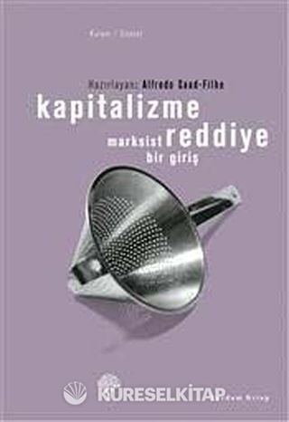 Kapitalizme Reddiye Marksist Bir Giriş