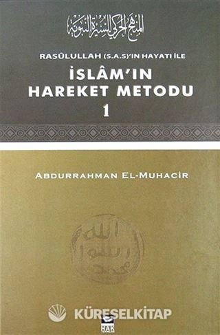 Rasulullah (s.a.s)'ın Hayatı ile İslam'ın Hareket Metodu 1-2 (2 Cilt Takım)