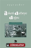 Askeri Darbeye Doğru