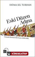 Eski Düzen Adına Osmanlı Bosnası'nda İsyan (1826-1836)