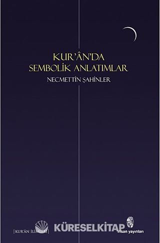 Kur'an'da Sembolik Anlatımlar
