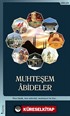 Muhteşem Abideler