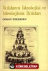 İktidarın İdeolojisi ve İdeolojinin İktidarı