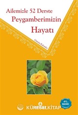 Ailemizle 52 Derste Peygamberimizin Hayatı