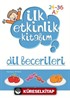 Dil Becerileri / İlk Etkinlik Kitabım (24-36 Ay)