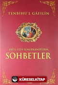 Tenbihü'l Gafilin - Ebu'l-Leys Semerkandi'den Sohbetler (Ciltsiz)