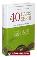 40 Hadis Şerhi / Ana Çizgileriyle İslam (Ciltli)