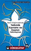 İslam Düşüncesinde Yetkinlik Kavramı ve İnsanın Yetkinleşmesi