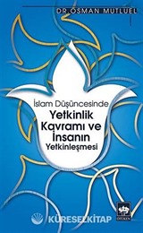 İslam Düşüncesinde Yetkinlik Kavramı ve İnsanın Yetkinleşmesi
