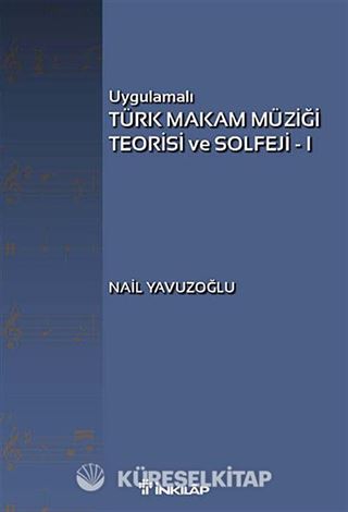 Uygulamalı Türk Makam Müziği Teorisi ve Solfeji -1